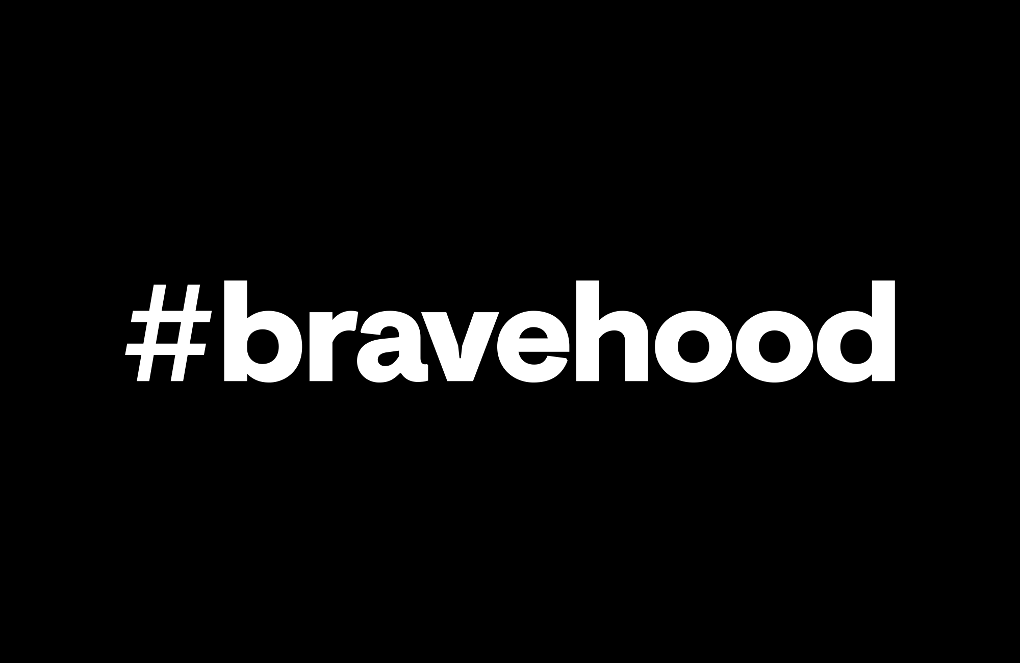 Bravehood hashtag 01